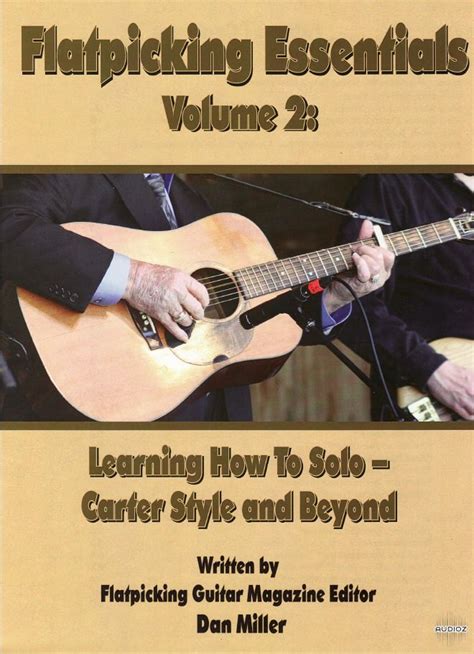 Flatpicking refers to the acoustic guitar style, heard primarily in the bluegrass and folk idioms, of playing individual notes with a pick to form melodies, solos, and fills. . Flatpicking essentials volume 2 pdf